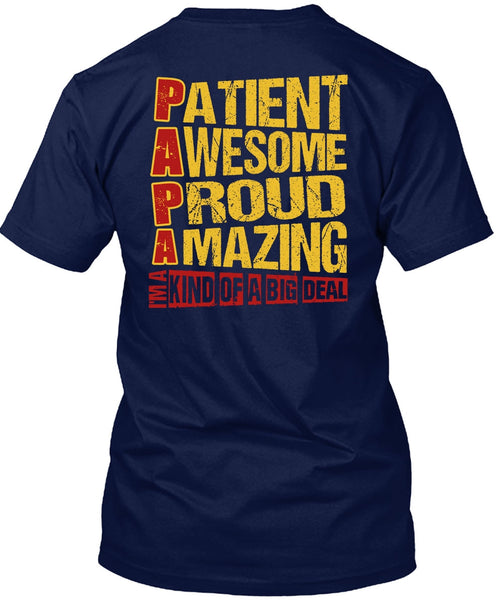 Patient Awesome Proud Amazing T Shirt, I'm A Kind Of A Big Deal T Shirt