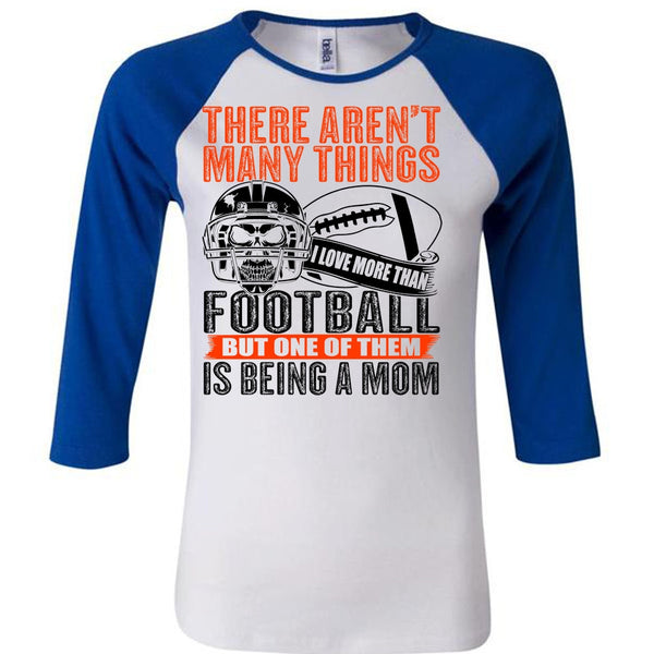 I Love More Than Football T Shirt, Calls Me A Football Mom T Shirt, Awesome T-Shirts