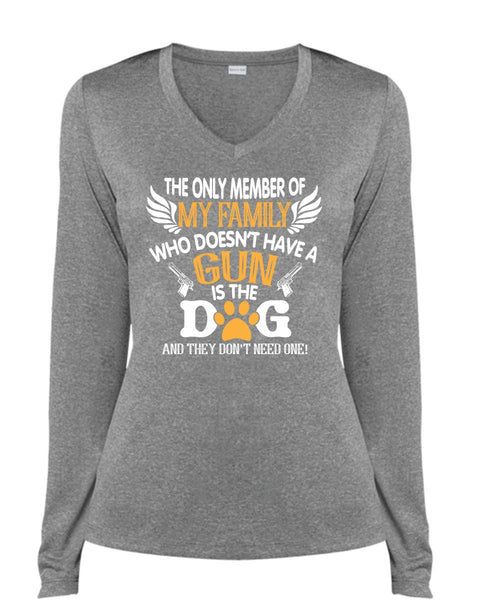 The Only Member Of My Family Who Doesn't Have A Gun Is The Dog T Shirt (Ladies LS Heather V-Neck)