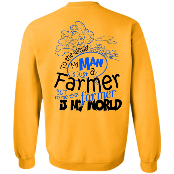 Being A Farmer T Shirt, My Man Is Just A Farmer Sweatshirt