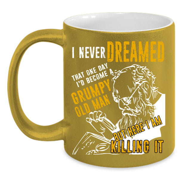 I'd Become A Grumpy Old Man Coffee Mug, Gift For Daddy Coffee Cup