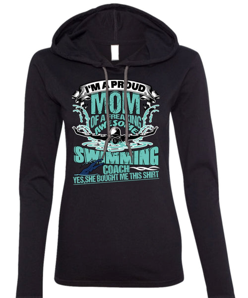 I'm A Proud Mom T Shirt, Awesome Swimming Coach T Shirt (Anvil Ladies Ringspun Hooded)