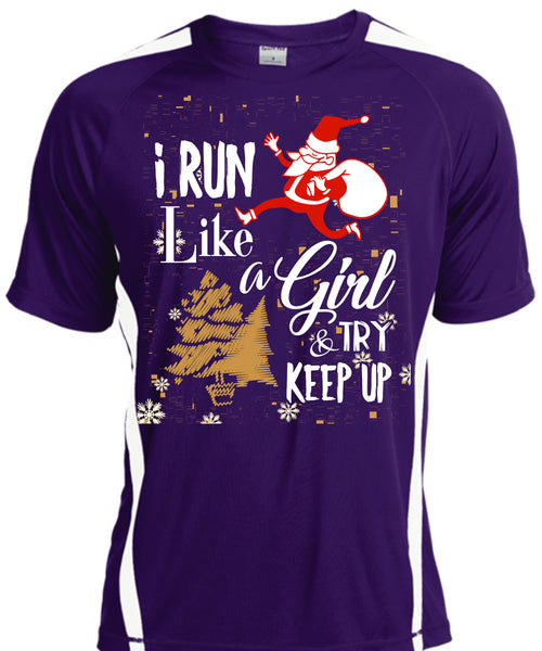 I Run Like A Girl And Try Keep Up T Shirt, This Girl Loves Christmas T Shirt, Cool Shirt