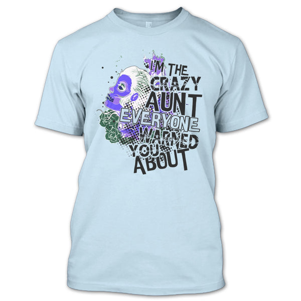 I'm The Crazy Aunt T Shirt, Coolest Aunt T Shirt