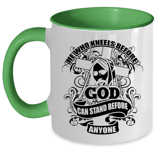 Cool Coffee Mug, He Who Kneels Before God Accent Mug
