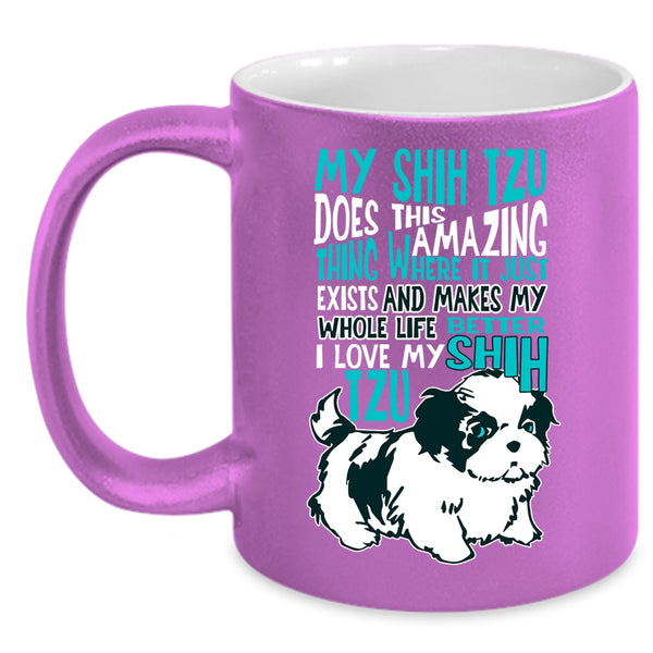 My Shih Tzu Does This Amazing Thing Coffee Mug, I Love My Shih Tzu Coffee Cup