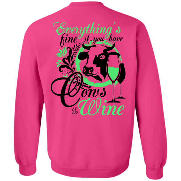 Being A Farmer T Shirt, You Have Cows And Wine Sweatshirt