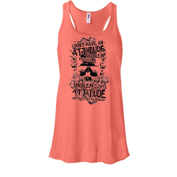 I Don't Have An Attidude T Shirt, Coolest Skull T Shirt, Awesome t-shirts