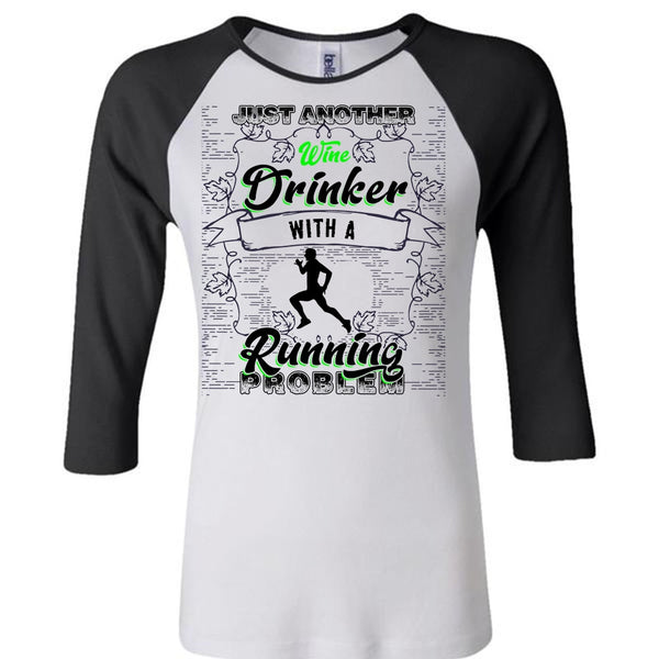 Just Another Wine Drinker T Shirt, I Love Running T Shirt, Awesome T-Shirts