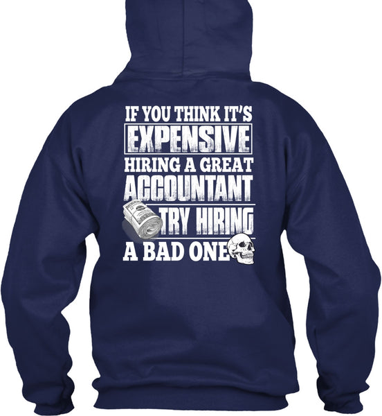 Hiring A Great Accountant T Shirt, Being An Accountant T Shirt