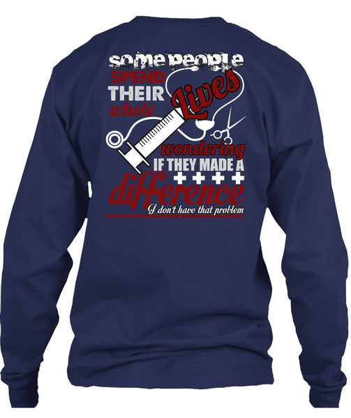 They Made A Difference T Shirt, Being A Nurse T Shirt