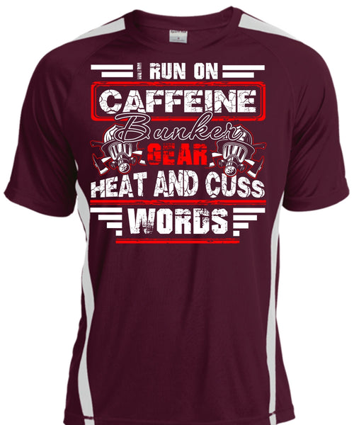 I Run Caffeine Bunker T Shirt, Being A Firefighter T Shirt, Cool Shirt