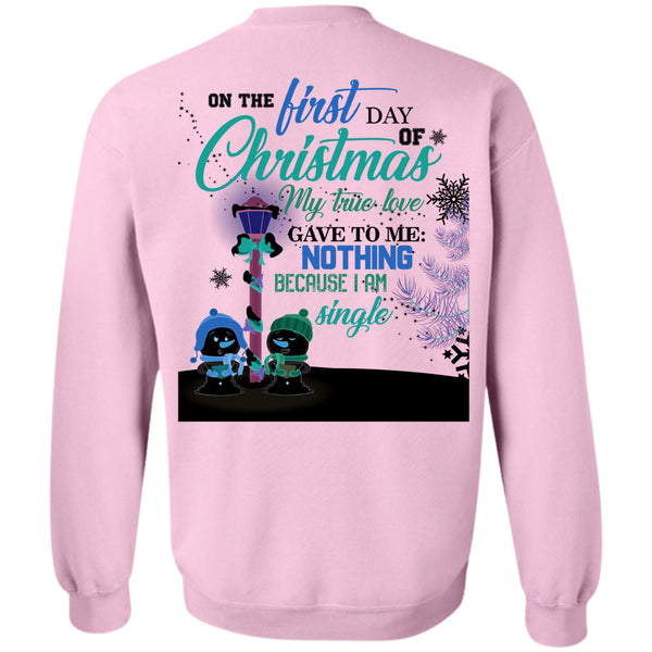 This Girl Loves Christmas T Shirt, On The First Day Of Christmas Sweatshirt