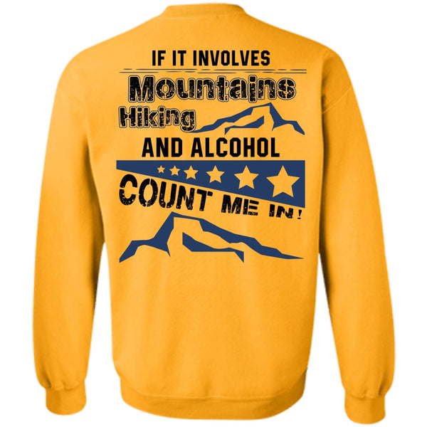 I Love Hiking T Shirt, If It Involves Mountains Hiking Sweatshirt