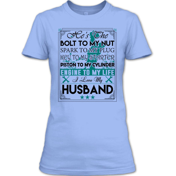 He's The Bolt To My Nut T Shirt, Coolest Wife T Shirt