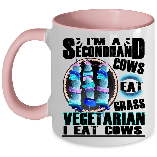 Cows Eat Grass Coffee Mug, I'm A Secondhand Vegetarian Accent Mug