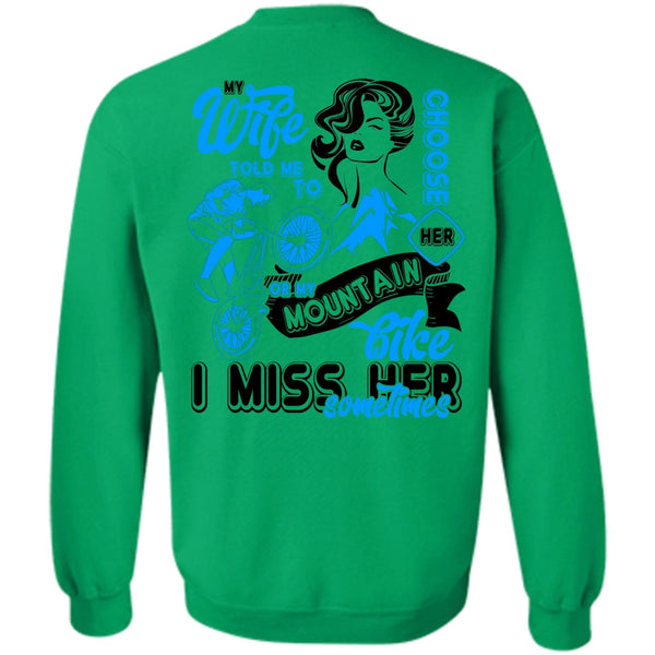 I Love Biker T Shirt, My Wife Told Me To Choose Her Sweatshirt