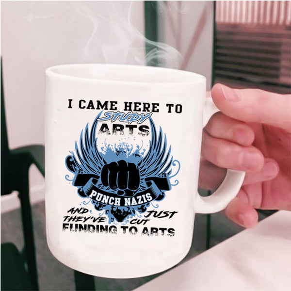 Awesome Artist Coffee Mug, I Came Here To Study Arts Cup