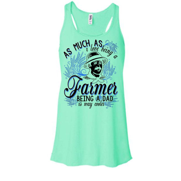 Love Being A Farmer T Shirt, Coolest Farming Dad T Shirt, Awesome t-shirts