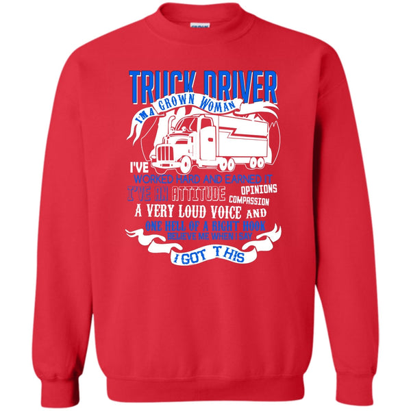 I'm A Grow Woman T Shirt, Coolest Truck Driver Sweatshirt