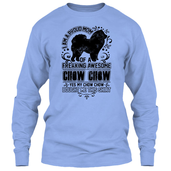 I'm A Proud Mom T Shirt, Chow Chow Mom T Shirt