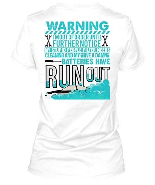 Batteries Have Run Out T Shirt, I Love Mechanic T Shirt