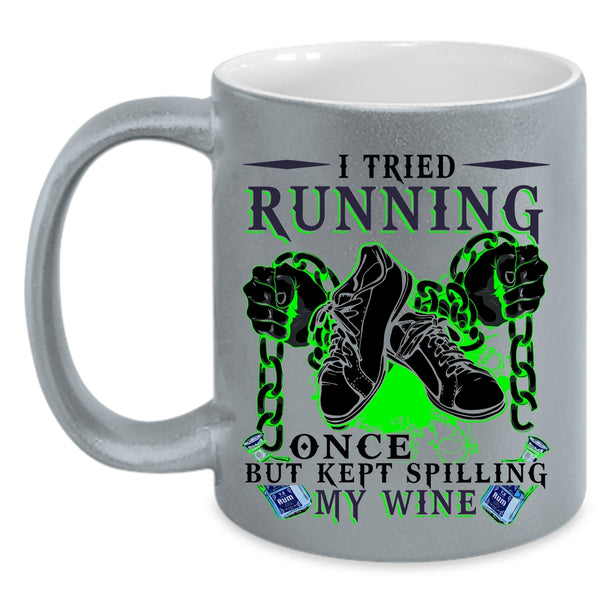Kept Spilling My Wife Coffee Mug, I Tried Running Once Accent Mug
