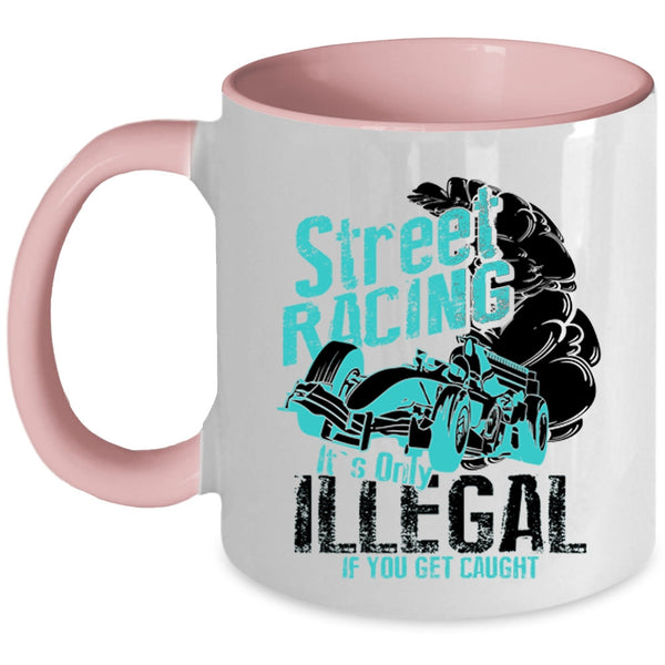 Cool Gift For Racer Coffee Mug, Street Racing Accent Mug