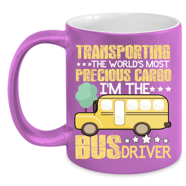 Transporting Coffee Mug, I'm The Bus Driver Coffee Cup