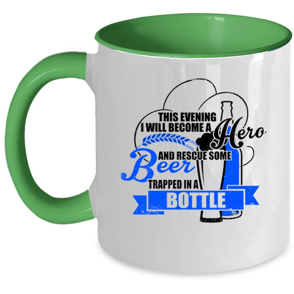 Funny Coffee Mug, I Will Rescue Some Beer Trapped In A Bottle Accent Mug