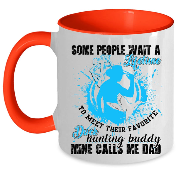 Mine Calls Me Dad Coffee Mug, Their Favorite Duck Hunting Buddy Accent Mug