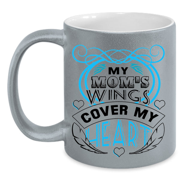I Love My Mom Coffee Mug, My Mom's Wings Cover My Heart Accent Mug