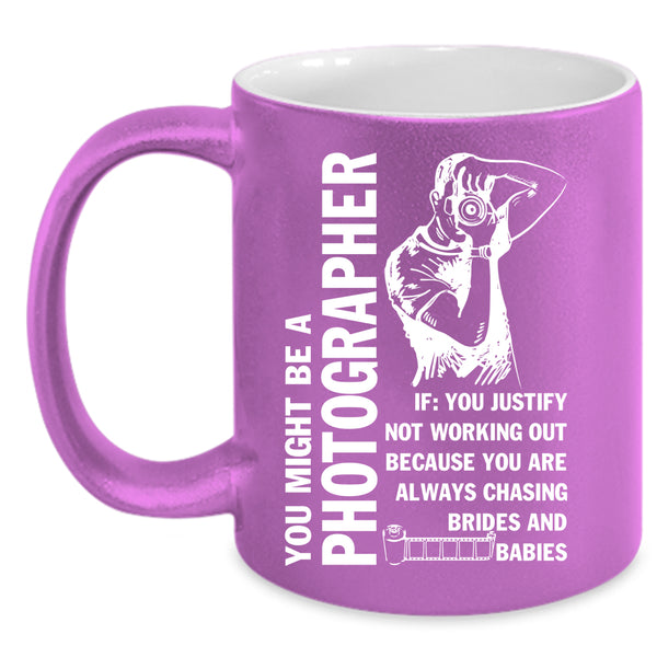 You Might Be A Photographer Coffee Mug, Cute Photographer Coffee Cup