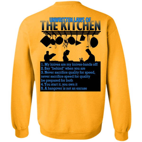 Being A Chef T Shirt, Unwritten Laws Of The Kitchen Sweatshirt
