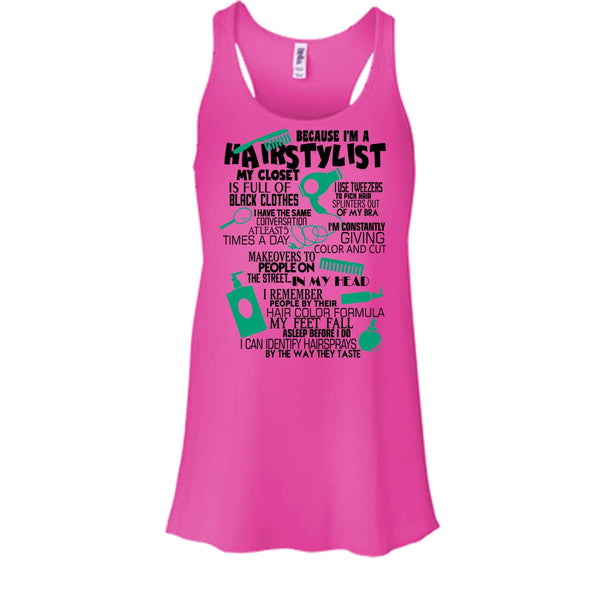 Because I'm A Hair Stylist T Shirt, Awesome Hairstylist Tank Top