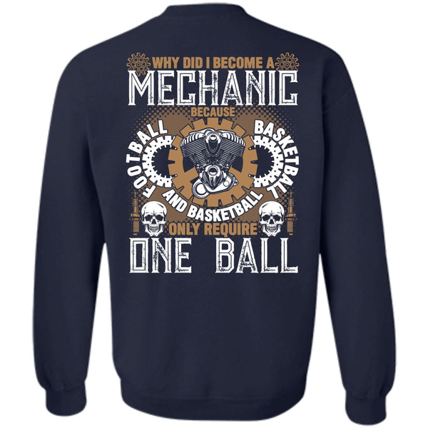 Football And Basketball T Shirt, Being A Mechanic Sweatshirt