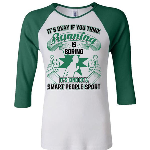 You Think Running Is Boring T Shirt, I Love Running T Shirt, Awesome T-Shirts