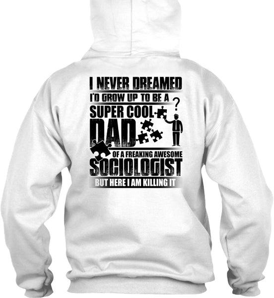 I'd Grow Up To Be A Cool Dad T Shirt, Being A Dad T Shirt