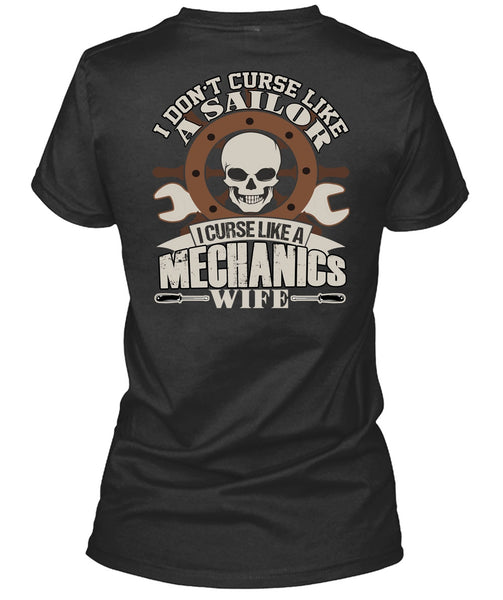 I Curse Like A Mechanic's Wife T Shirt, Like A Sailor T Shirt