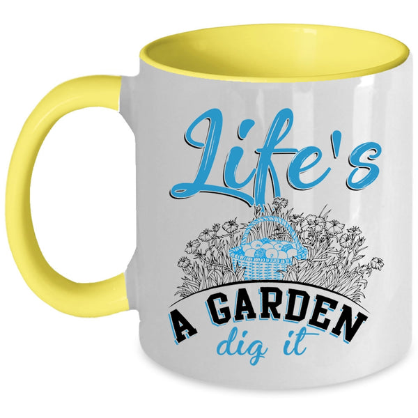 Awesome Gardener Coffee Mug, Life's A Garden Dig It Accent Mug