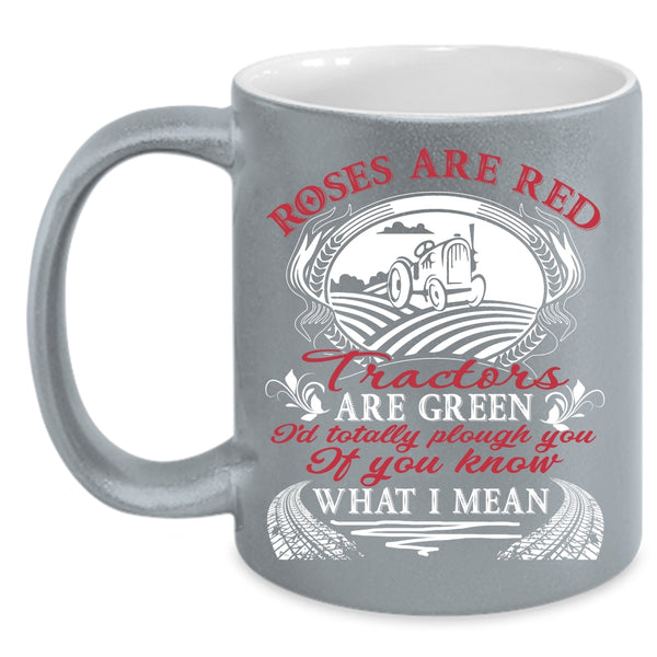 Roses Are Red Coffee Mug, Tractors Are Green Coffee Cup