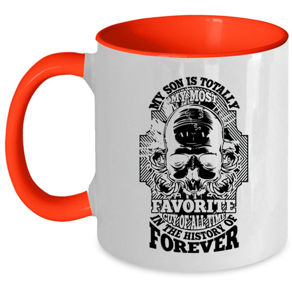 Cool Son Coffee Mug, My Son Is Totally My Most Favorite Guy Accent Mug