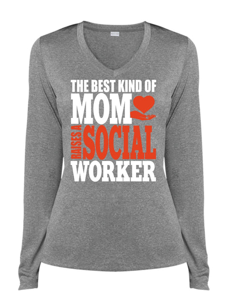 The Best Kind Of Mom T Shirt, Raises A Social Worker T Shirt, Cool Shirt (Ladies LS Heather V-Neck)