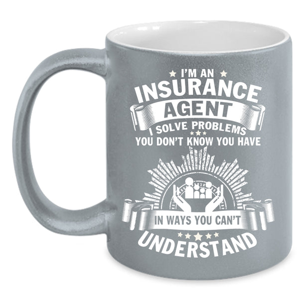 I'm An Insurance Agent Coffee Mug, Insurance Agent Coffee Cup