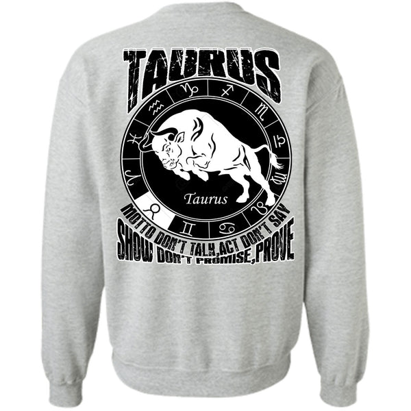 I Love Taurus T Shirt, Taurus Motto Don't Talk Sweatshirt