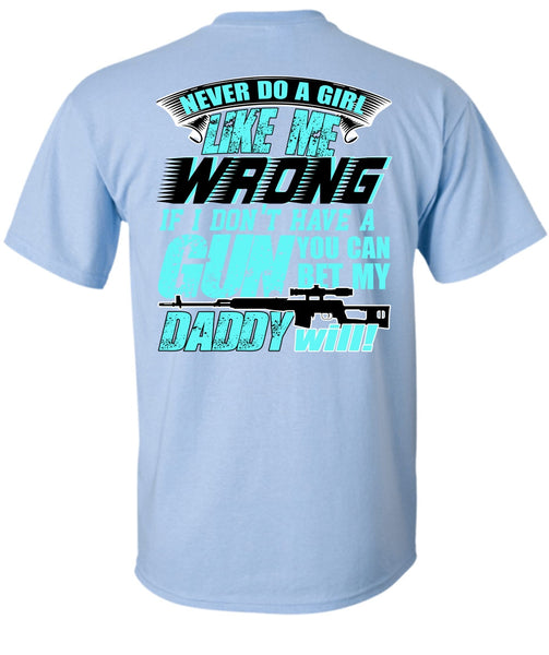 You Can Bet My Daddy Will T Shirt, I Love Gunning T Shirt