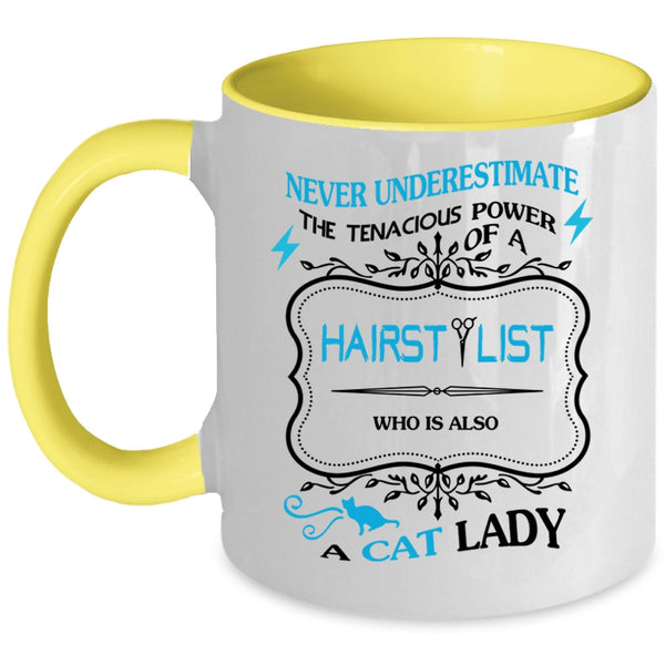 The Tenacious Power Of A Hairstylist Mug, My Cats Cup