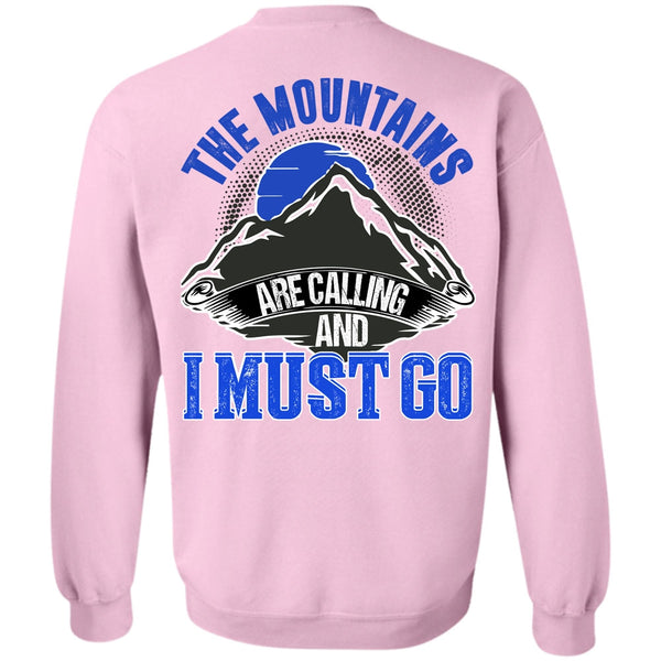 I Love Mountain T Shirt, The Mountains Are Calling Sweatshirt