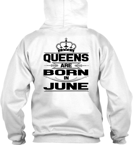 Queens Are Born In June T Shirt, Being A Woman T Shirt