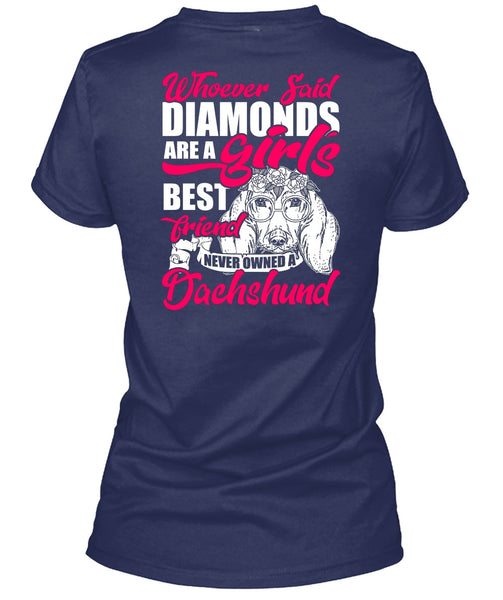 Never Owned A Dachshund T Shirt, Girl's Best Friend T Shirt